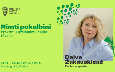 Renginių ciklas: „Rimti pokalbiai“ su psichoterapeute Daiva Žukauskiene